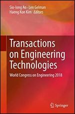 Transactions on Engineering Technologies: World Congress on Engineering 2018