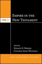 Empire in the New Testament: (McMaster New Testament Studies)