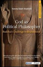 God as Political Philosopher: Buddhas Challenge to Brahminism