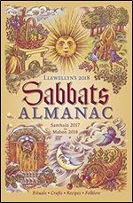 Llewellyn's 2018 Sabbats Almanac: Samhain 2017 to Mabon 2018