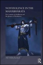 Nonviolence in the Mahabharata: Sivas Summa on Rishidharma and the Gleaners of Kurukshetra