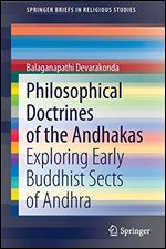 Philosophical Doctrines of the Andhakas: Exploring Early Buddhist Sects of Andhra