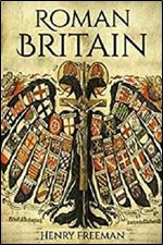 Roman Britain: A History From Beginning to End (Booklet)