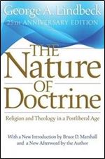 The Nature of Doctrine: Religion and Theology in a Postliberal Age (25th Edition)