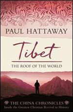 Tibet: The Roof of the World (The China Chronicles)