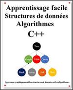 Apprentissage facile Structures de donnees et algorithmes C++