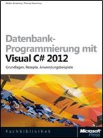 Datenbank-Programmierung mit Visual C# 2012 (+ Code) [German]