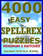 4000 Easy Spellrex Puzzles: Minimum 2 Matches