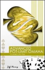 Advanced Pot-limit Omaha Volume II: Lag Play