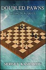 Doubled Pawns: A Practical Guide