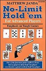 No-Limit Hold 'em For Advanced Players: Emphasis on Tough Games [Kindle Edition]