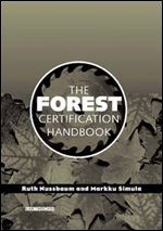 The Forest Certification Handbook (The Earthscan Forest Library)