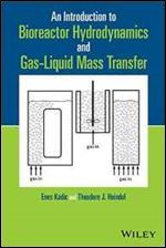 An Introduction to Bioreactor Hydrodynamics and Gas-Liquid Mass Transfer