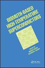 Bismuth-Based High-Temperature Superconductors (Applied Physics Book 6)