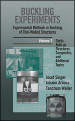 Buckling Experiments, Shells, Built-up Structures, Composites and Additional Topics (Volume 2)