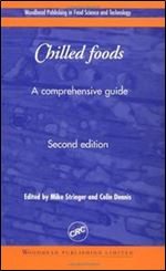 Chilled Foods: A Comprehensive Guide, Second Edition (Woodhead Publishing in Food Science and Technology)
