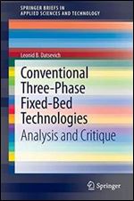 Conventional Three-Phase Fixed-Bed Technologies: Analysis and Critique