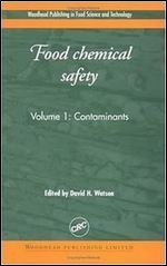 Food Chemical Safety, Volume I: Contaminants