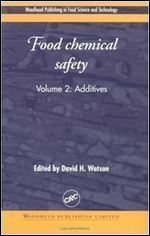 Food Chemical Safety, Volume II: Additives