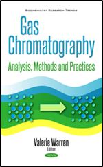 Gas Chromatography : Analysis, Methods and Practices