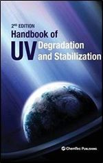 Handbook of UV Degradation and Stabilization, Second Edition