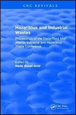 Hazardous and Industrial Wastes: Proceedings of the Thirty-third Mid-atlantic Industrial and Hazardous Waste Conference