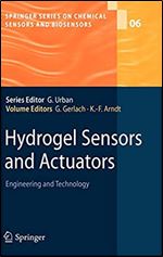 Hydrogel Sensors and Actuators: Engineering and Technology (Springer Series on Chemical Sensors and Biosensors)
