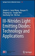III-Nitrides Light Emitting Diodes: Technology and Applications (Springer Series in Materials Science (306))