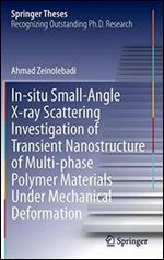 In-situ Small-Angle X-ray Scattering Investigation of Transient Nanostructure of Multi-phase Polymer Materials Under Mechanical