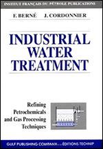 Industrial Water Treatment in Refineries and Petrochemical Plants (Institut Francais Du Petrole Publications)