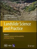 Landslide Science and Practice: Volume 1: Landslide Inventory and Susceptibility and Hazard Zoning
