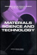 Materials Science and Technology: Challenges for the Chemical Sciences in the 21st Century