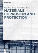 Materials, Corrosion and Protection