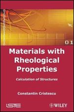 Materials with Rheological Properties