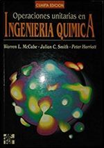 Operaciones Unitarias En Ingenieria Quimica (Spanish Edition)