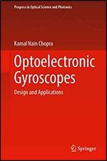 Optoelectronic Gyroscopes: Design and Applications