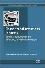 Phase Transformations in Steels: Fundamentals and diffusion-controlled transformations