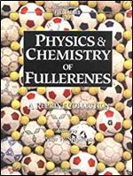 Physics and Chemistry of Fullerenes (Advanced Series on Ocean Engineering)