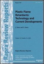 Plastic Flame Retardants: Technology and Current Developments (Rapra Review Reports) (Vol 14,No.12)