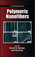 Polymeric Nanofibers (ACS Symposium Series, No. 918)