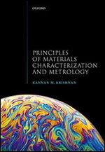 Principles of Materials Characterization and Metrology