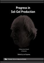Progress in sol-gel production: special topic volume with invited papers only