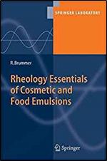 Rheology Essentials of Cosmetic and Food Emulsions (Springer Laboratory)