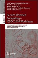 Service-Oriented Computing ICSOC 2019 Workshops: WESOACS, ASOCA, ISYCC, TBCE, and STRAPS, Toulouse, France, October 2831, 2019, Revised Selected Papers (Lecture Notes in Computer Science)