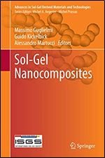 Sol-Gel Nanocomposites (Advances in Sol-Gel Derived Materials and Technologies)