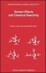 Solvent Effects and Chemical Reactivity (Understanding Chemical Reactivity)