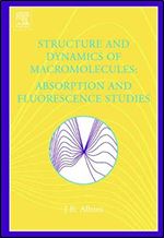 Structure and Dynamics of Macromolecules: Absorption and Fluorescence Studies