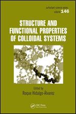 Structure and Functional Properties of Colloidal Systems (Surfactant Science)
