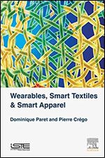 Wearables, Smart Textiles & Smart Apparel