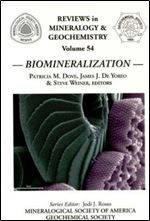 Biomineralization (Reviews in Mineralogy & Geochemistry)
